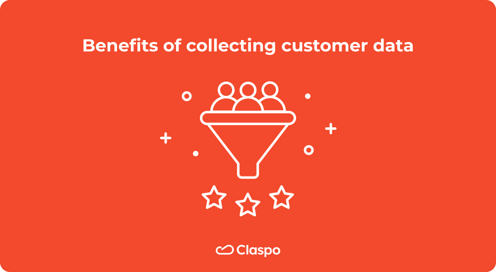 How to collect customer data 7 ways claspo io